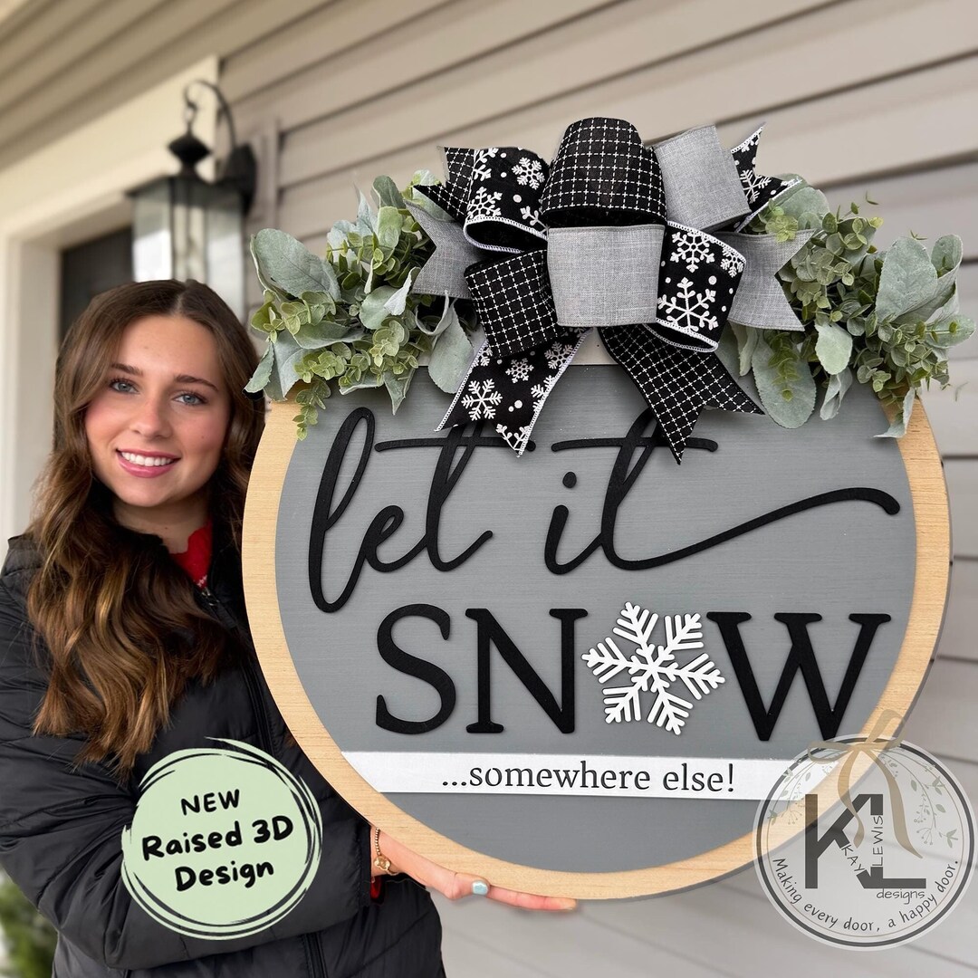 Winter Front Door Decor | Let is Snow Somewhere Else | Snowflake Front ...