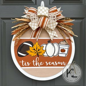 Fall Front Door Decor | 'Tis The Season | Fall Door Hanger | Fall Welcome Sign | Fall Door Wreath | Fall Porch Decor | Fall Door Sign Burnt Orange
