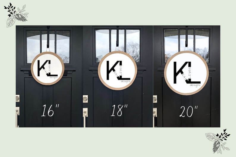 May include: Three round wreaths with a brown wood frame and a white background. The wreaths are decorated with black lettering that reads "K. Lewis Designs" and the letters "K" and "L" are large and stylized. The wreaths are shown hanging on black doors with silver door handles. The wreaths are 16 inches, 18 inches, and 20 inches in diameter.