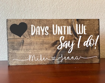 Engagement Gifts For Couple l Days Until We Say I Do l  Wedding Countdown Chalkboard Sign l Engagement Gift For Her l Wooden Wedding Sign