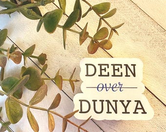 Deen Over Dunya Vinyl Sticker: Islamic Gift