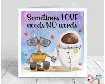 Walle and Eve / Love Needs No Words / Love Card / Anniversary / Valentines / Birthday / Just Because Card / Romantic Card / Digital File