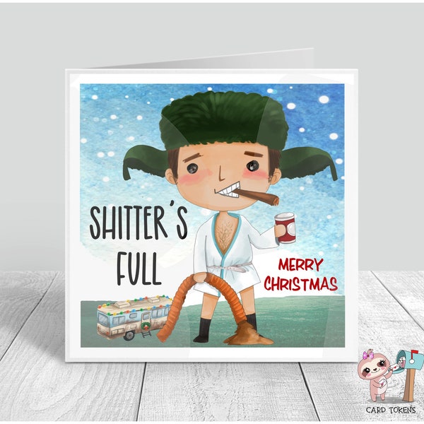 Cousin Eddie / Shitters Full  / Merry Christmas / Funny Christmas Card / Holiday Card / Digital Files / Instant Download