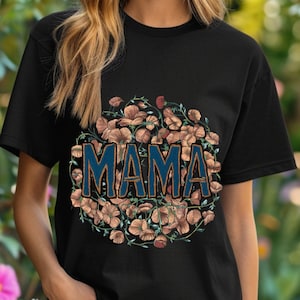 Floral Mama Embroidered Style T Shirt, Mama Tee, Mama Shirt, Embroidered Style shirt Gift, Floral Mama Tee, Mother’s Day Gift, Birthday Gift