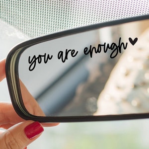 You Are Enough Mirror Sticker. Positive Affirmations for Mental Health. Car Accessories Gifts.