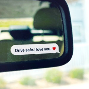 Drive safe I love you rearview mirror sticker 4 Pack