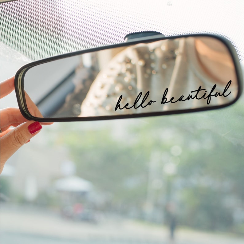 Hello Beautiful Rear View Mirror Decal | Mirror Sticker | Affirmation Sticker 