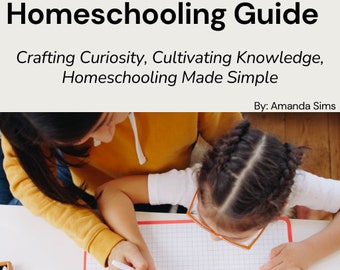 Your Ultimate Homeschooling Guide!