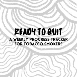 Ready To Quit: A Weekly Progress Tracker For Tobacco Smokers
