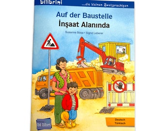 Auf der Baustelle - Türkisch / Deutsches Kinderbuch