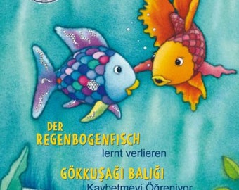 The Rainbow Fish Learns to Lose Turkish/German