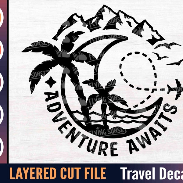 Adventure Awaits SVG, Travel Decal Clipart, Cricut Cut File, Mountain Scene, Palm Tree Landscape, Wanderlust Airplane Cutting Vinyl eps DXF