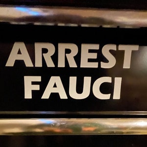 Arrest Fauci Vinyl Sticker