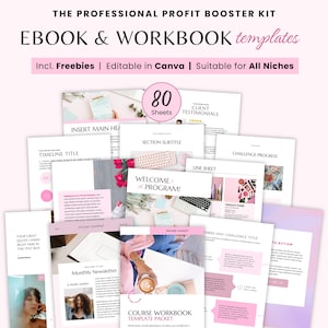 May include: A collection of pink and white Ebook and Workbook templates. The text includes "The Professional Profit Booster Kit", "Ebook & Workbook templates", "Incl. Freebies | Editable in Canva | Suitable for All Niches", and "80 Sheets".