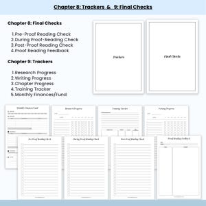 May include: A collection of white planner pages with black text. The pages include checklists, trackers, and sections for research, writing, and finances. The text includes "Trackers" and "Final Checks".
