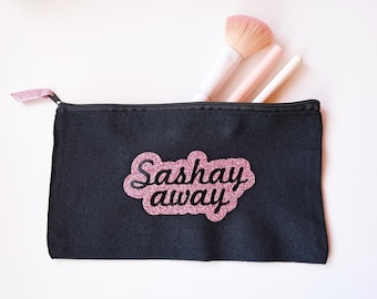 Sashay Away Makeup Bag | Travel Cosmetic Pouch with Glitter Vinyl Decal