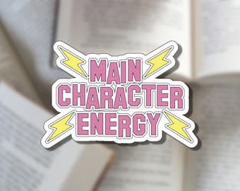 Main Character Energy Sticker | Waterproof Sticker for Laptop, Water Bottle, Phone Case etc.