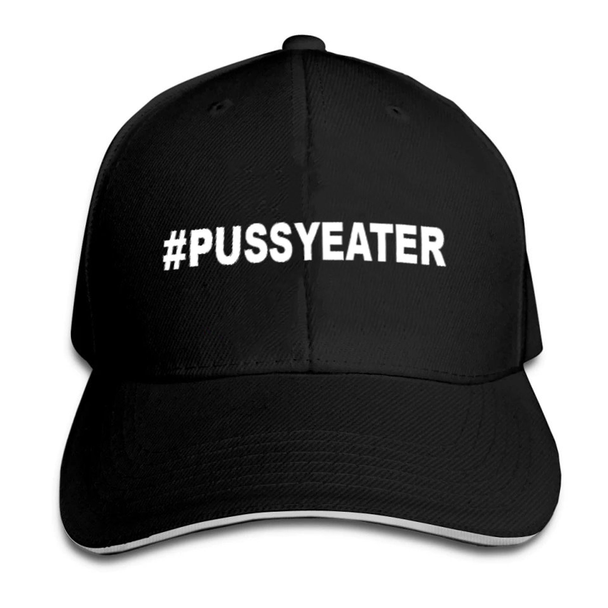 Pussy Eater Baseball Cap, PUSSYEATER Hat, Baseball Cap for Man