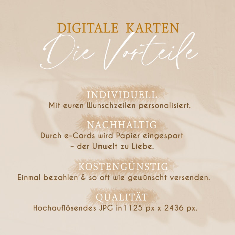 K&ouml;nnte beinhalten: Digitale Karten bieten eine Vielzahl von Vorteilen, darunter Personalisierung, Nachhaltigkeit, Erschwinglichkeit und hochwertige Bilder. Der Text lautet "Digitale Karten, Die Vorteile, Individuell, Mit Ihren Wunschzeilen personalisiert, Nachhaltig, Durch e-Cards wird Papier eingespart - der Umwelt zu Liebe, Kosteng&uuml;nstig, Einmal bezahlen & so oft wie gew&uuml;nscht versenden, Qualit&auml;t, Hochaufl&ouml;sendes JPG in 1125 px x 2436 px."