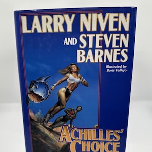 May include: A blue book cover with the title "Achilles' Choice" in gold lettering. The authors are Larry Niven and Steven Barnes. The cover features an illustration of a woman running with a futuristic weapon.