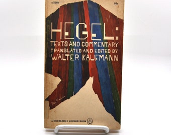 Hegel: Textos y comentarios - Edición y traducción de Walter Kaufmann - 1966 Anchor Paperback