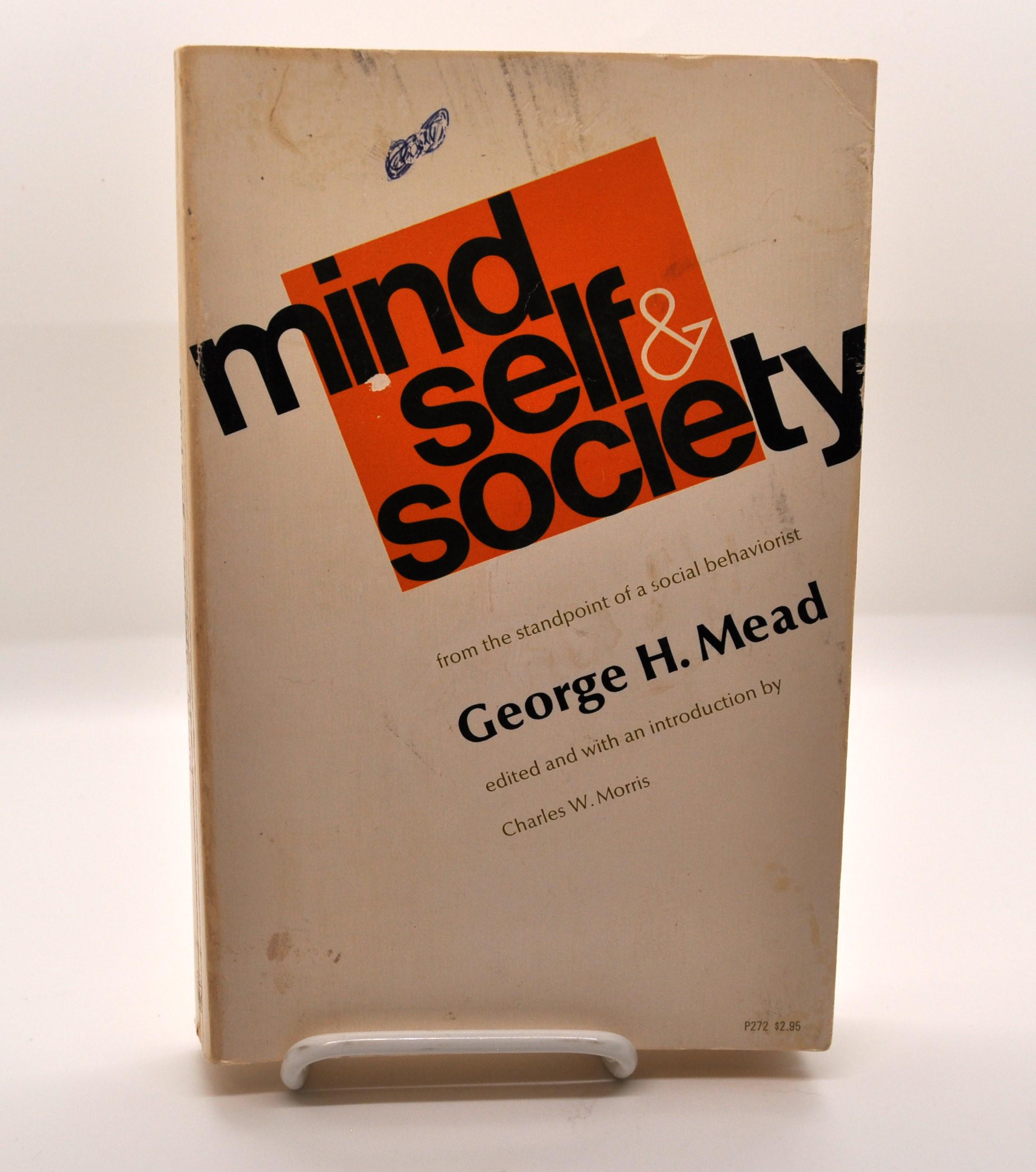 Mind, Self, and Society: From the Standpoint of a Social 