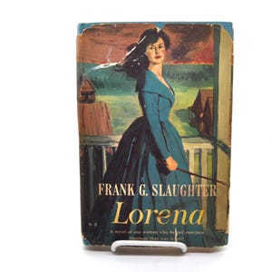 Lorena - Frank G. Slaughter - 1959 Hardcover