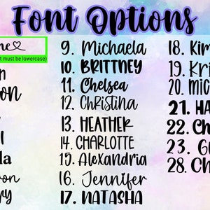 May include: A list of 28 names in different fonts, numbered 1 through 28. The text "Font Options" is at the top of the list. The text "Font 1 - the letter with the heart must be lowercase" is below the first name.