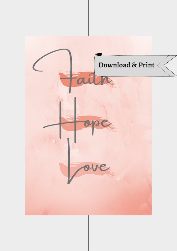 Faith Hope Love Printable Art Instant Download Home | Etsy