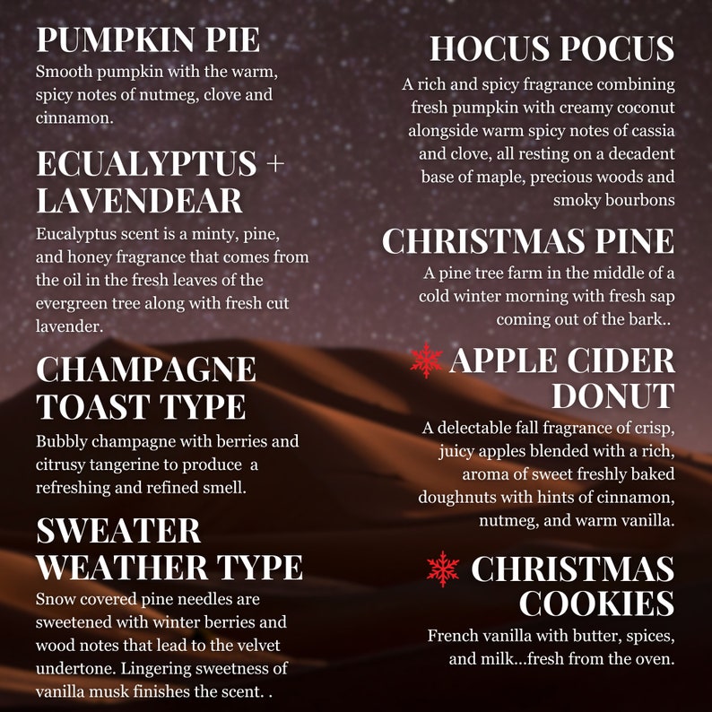 May include: A product display featuring text descriptions of various scented products. Scents include Pumpkin Pie, Hocus Pocus, Eucalyptus + Lavendeer, Christmas Pine, Champagne Toast Type, Apple Cider Donut, Sweater Weather Type, and Christmas Cookies.