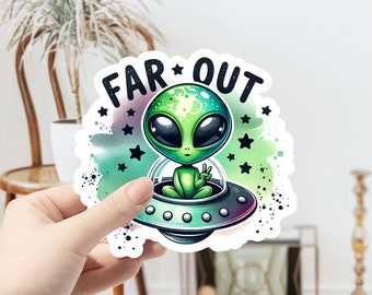 Far Out Alien Sticker