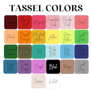 May include: A colour chart titled "TASSEL COLORS" displays a variety of colours. The chart includes colours such as burgundy, flaming red, magenta, carnation pink, powder pink, coral, peach, bright orange, mustard yellow, yellow, neon yellow, and light green.