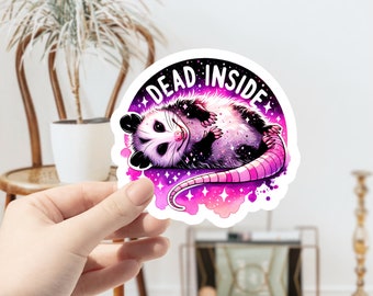 Dead Inside Cute Opossum Sticker