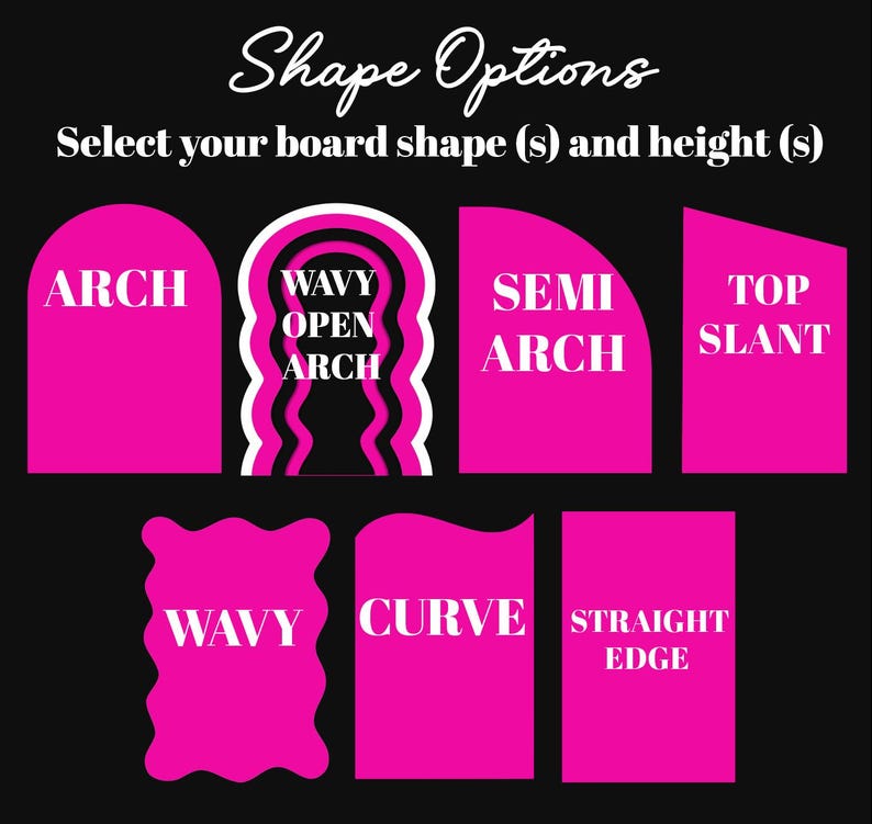Pu&ograve; includere: Grafica con opzioni di forma della tavola in rosa acceso su sfondo nero. Testo: "Shape Options" e "Seleziona la forma e l'altezza della tua tavola". Forme: "ARCH", "WAVY OPEN ARCH", "SEMI ARCH", "TOP SLANT", "WAVY", "CURVE" e "STRAIGHT EDGE".