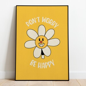 Don&#39;t Worry Be Happy Print / Positivity Prints / Motivational Prints / Retro Funky Rubberhose Prints