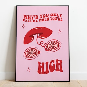 Arctic Monkeys | Why&#39;d You Only Call Me When You&#39;re High? Inspired Lyrics Print |  Music Lyrics | Unframed Indie Art | Gig Poster