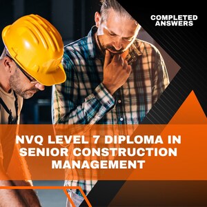 NVQ Level 7-diploma in senior bouwmanagement - voltooide antwoorden 2024