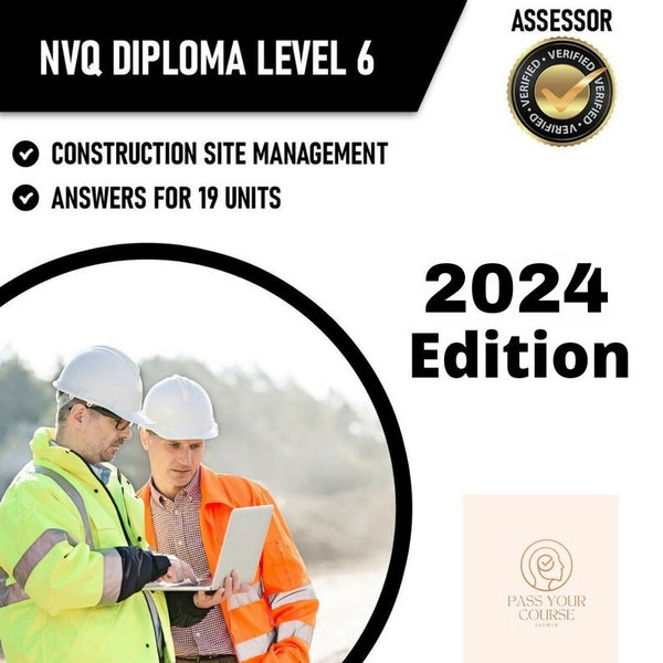 Construction Site Management - Diploma Nvq Level 6 Questions & Answers for 19 Units - Building and Civil Engineering - Instant Download