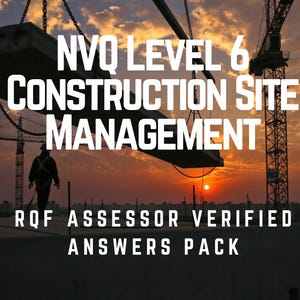 Può includere: Immagine di un cantiere al tramonto con testo: NVQ Level 6 Construction Site Management. Sotto: RQF Assessor Verified Answers Pack. Sono visibili una gru e un operaio.