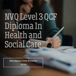 Diploma de salud y asistencia social de nivel 3 de NVQ: respuestas de la unidad obligatoria 2024