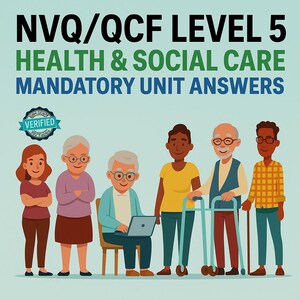 NVQ QCF Level 5 Diploma In Health & Social Care || All Mandatory Unit Answers 2024 || Level 5 Leadership And Management || Instant Download
