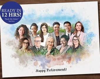 May include: A watercolor illustration of a group of people smiling and looking at the camera. The text "Happy Retirement!" is written below the group. The text "Ready in 12 HRS!" is in a blue circle in the top left corner of the image. The text "Rush My Order Service" is below the blue circle.