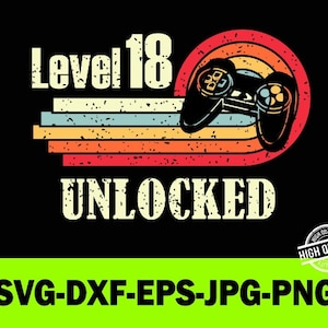 Nível 18 desbloqueado svg Vintage 18º SVG PNG JPEG Cricut ou arquivo de corte de silhueta