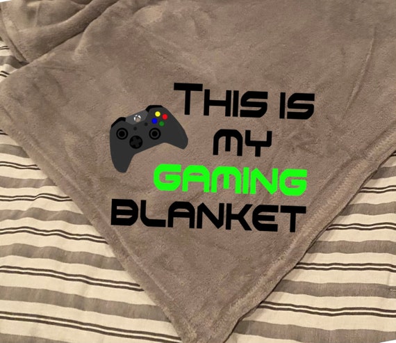 This is my gaming blanket