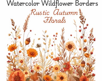 May include: Watercolor illustration of wildflower borders with the text "Watercolor Wildflower Borders" and "Rustic Autumn Florals". The image features orange, yellow, and brown flowers, acorns, and foliage against a white background.