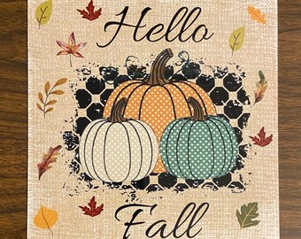 Hello Fall Sign, 8" Square Sign, Fall Wreath Sign, Hello Fall Wreath Sign, Pumpkin Wreath Sign, Pumpkin Sign, 8" Fall Wreath Sign