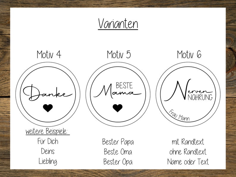 May include: Three black and white circle designs with text. The first design says "Danke" with a heart. The second design says "Beste Mama" with a heart. The third design says "Nerven Nahrung" with "Frau Mann" below. The text below the designs lists different options for the text.