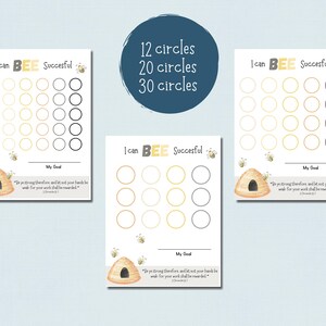 May include: Three printable bee-themed charts with circles for tracking progress. The charts have the text "I can BEE Succesful" and a beehive illustration. The text "My Goal" is below the circles and a Bible verse is included. The charts have 12, 20, and 30 circles.