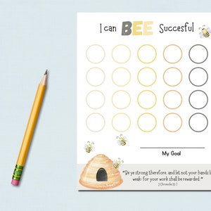 May include: A printable chart with a bee theme for tracking progress towards a goal. It features a beehive illustration, bees, and the text "I can BEE Successful". The chart has 20 circles for marking progress and a space for writing a goal. It also includes a Bible verse from 2 Chronicles 15:7: "Be ye strong therefore, and let not your hands be weak: for your work shall be rewarded."
