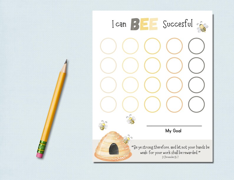 May include: A printable chart with a bee theme for tracking progress towards a goal. It features a beehive illustration, bees, and the text "I can BEE Successful". The chart has 20 circles for marking progress and a space for writing a goal. It also includes a Bible verse from 2 Chronicles 15:7: "Be ye strong therefore, and let not your hands be weak: for your work shall be rewarded."